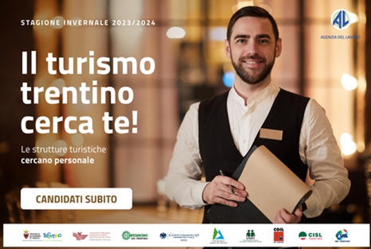 Il Turismo trentino assume per la stagione turistica invernale 2023-24 Il Turismo trentino assume per la stagione turistica invernale 2023-24