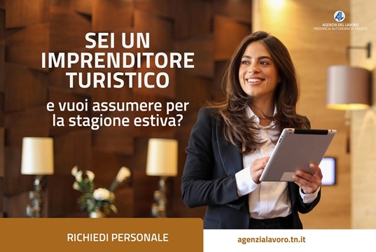Avviata dall'Agenzia del Lavoro la campagna estiva di incontro domanda e offerta "Il Turismo cerca Te" Avviata dall'Agenzia del Lavoro la campagna estiva di incontro domanda e offerta "Il Turismo cerca Te"